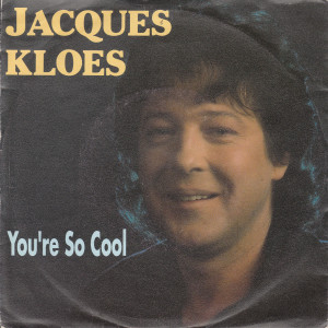 Jacques Kloes - You're so cool / NL