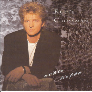 Rudie Crossman - Echte liefde / NL