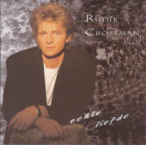 Rudie Crossman - Echte liefde / NL
