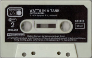 Dutch Diesel - Watts in a tank / Germany cassette