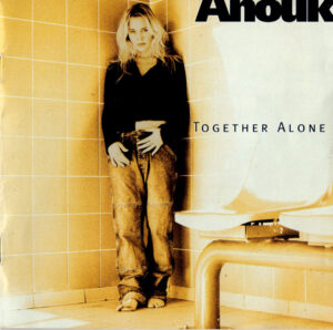Anouk - Together Alone / Benelux 2