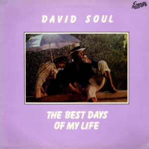 David Soul - The Best days of my life / U.K.