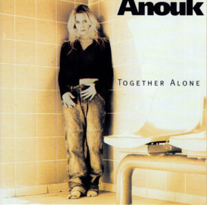 Anouk - Together alone / Europe