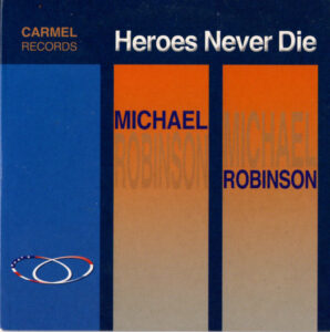 Michael Robinson - Heroes never die / NL